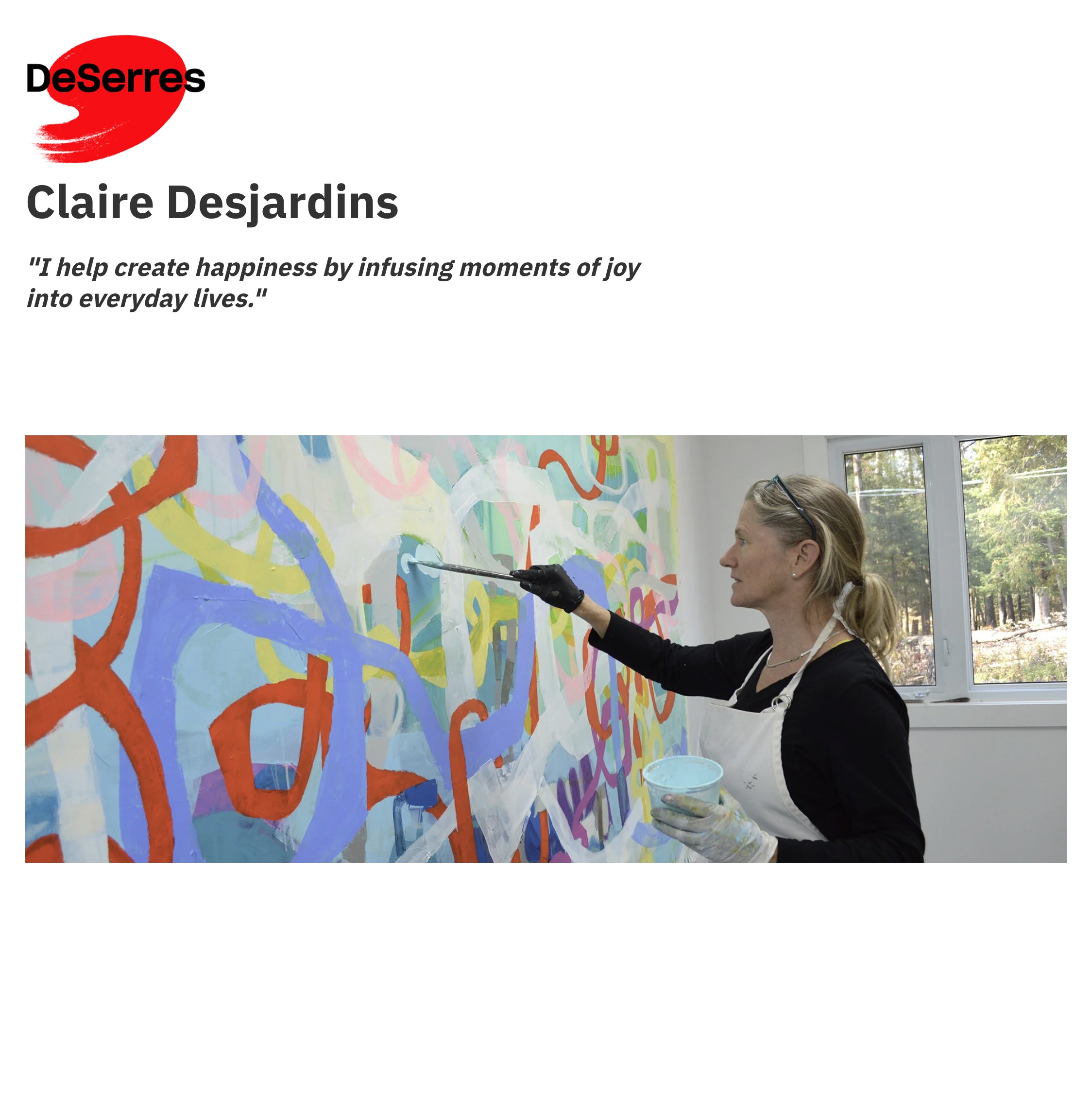 Artist Claire Desjardins is a brand ambassador for DeSerres art stores in Quebec, Canada.