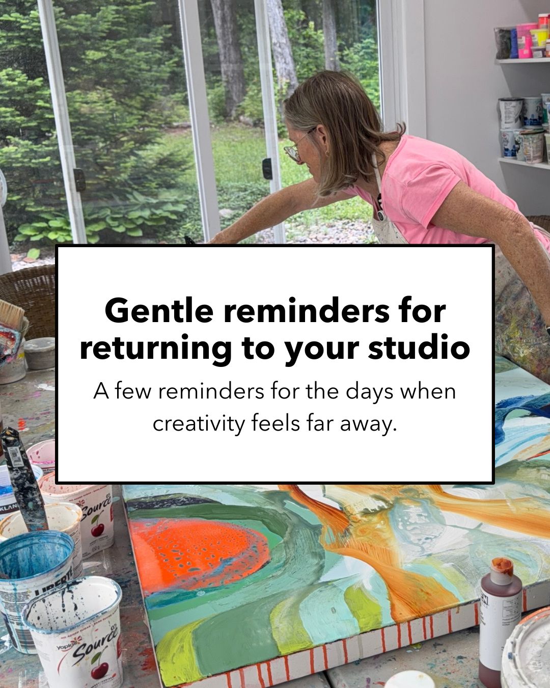 Gentle reminders for returning to your studio